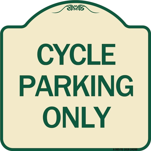 Signmission Designer Series Cycle Parking Only, Tan & Green Heavy-Gauge Aluminum Sign, 18" x 18", TG-1818-24200 A-DES-TG-1818-24200 - main